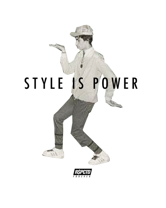 STYLE IS POWER